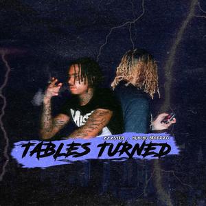 Tables Turned (feat. ZZZsyris) (Explicit)