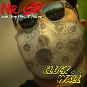 Clock on the Wall(feat. Natman & Trey Libra)