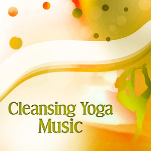 Cleansing Yoga Music – Relaxation, Meditation, Calm New Age Music, Deep Nature, Best Sounds for Yoga