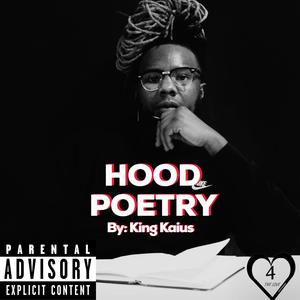 Hood Poetry (Explicit)