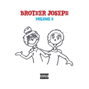 Brother Joseph: Volume 2 (Explicit)