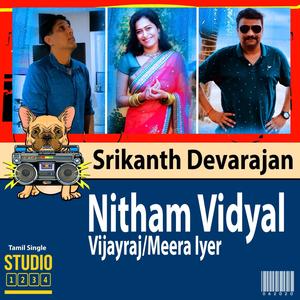 Nitham Vidiyal(feat. Vijayraj & Meera Iyer)