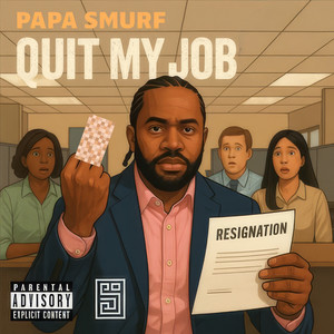 Quit My Job (Explicit)