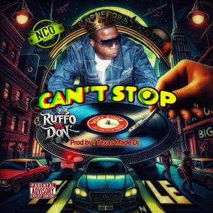 Can't Stop (Explicit)