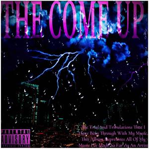 The Come Up (Explicit)