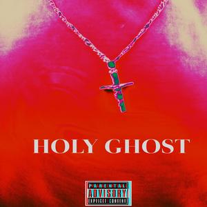 HOLY GHOST (feat. Bryton Siller & X.O.X.O) (Explicit)