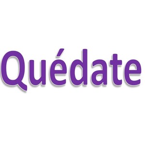 Quédate