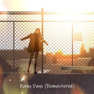 Rainy Days (Remastered)