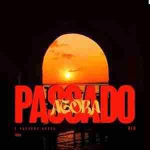 É Passado agora (Explicit)