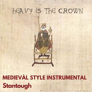 Heavy is the Crown - Medieval Style Instrumental