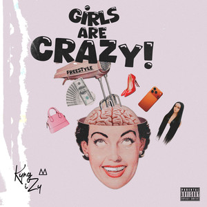 Girls Are Crazy (Explicit)