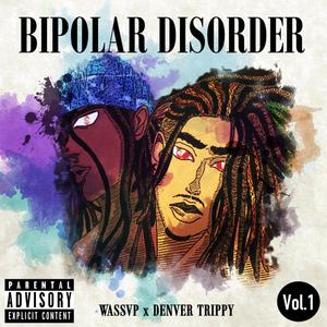 Bipolar Disorder, Vol.1 (Explicit)