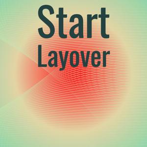 Start Layover