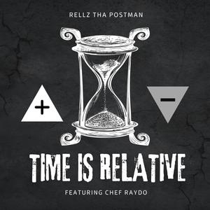 Time is Relative (feat. Chef RayDo) [Explicit]