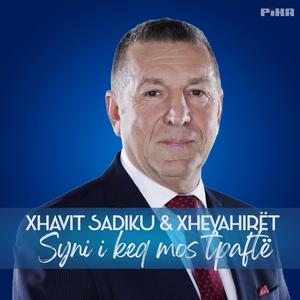 Syni i keq mos t'paftë! (feat. Xhavit Sadiku)