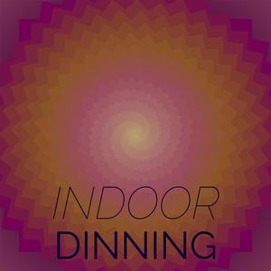 Indoor Dinning