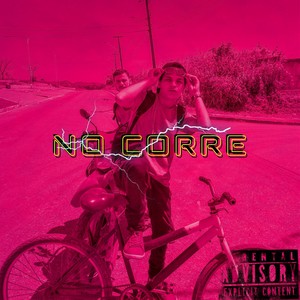 No Corre (Explicit)