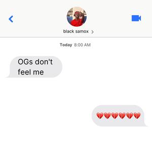 oGs don't feel me (Explicit)