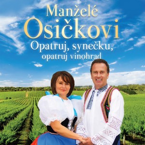 Opatruj synečku, opatruj vinohrad