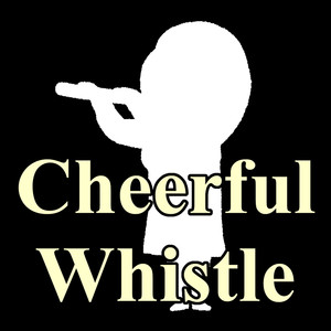 Cheerful Whistle