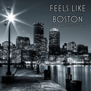 Feels Like Boston