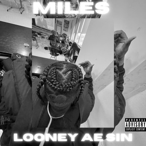Miles (LooneyMix|Explicit)