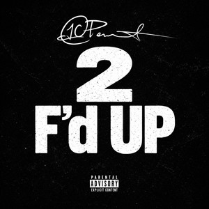 2 F'd Up (Explicit)