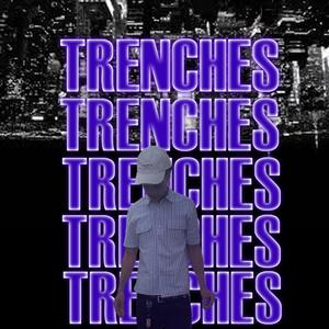 Trenches (Explicit)