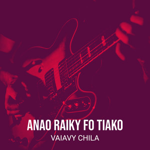 Anao Raiky fo Tiako