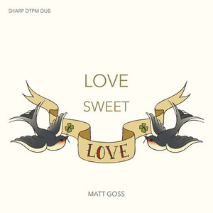 Love Sweet Love (Sharp 