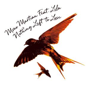 Nothing Left to Lose(feat. Lila)