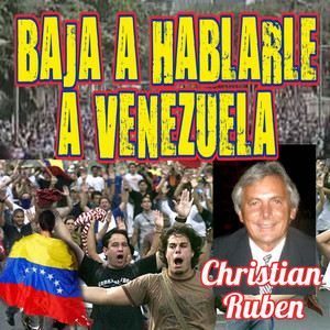 Baja a Hablarle a Venezuela