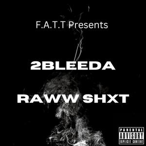 Raww Shxt (Explicit)