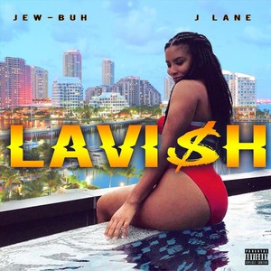 Lavi$h (Explicit)