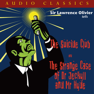 The Suicide Club / The Strange Case Of Dr. Jekyll and Mr. Hyde