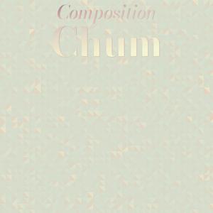 Composition Chum