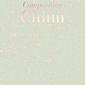 Composition Chum