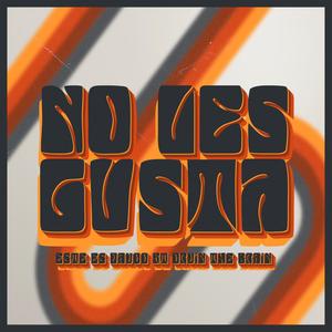 NO LES GUSTA (feat. Este es Davoo) [Explicit]