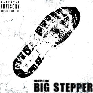 Big Stepper (Explicit)