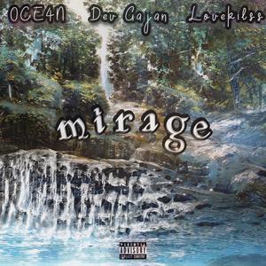 mirage(feat. Dev Gajan & Lovekilss) (Explicit)