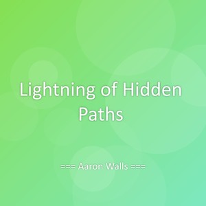 Lightning of Hidden Paths