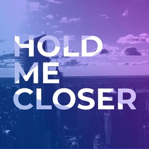 Hold Me Closer(feat. Mich Ruiz)