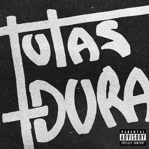 TÚ TÁS + DURA (Explicit)