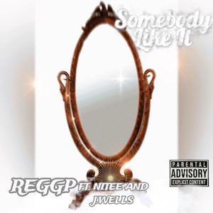 Somebody Like It (feat. Nitee & J.Wells) (Explicit)
