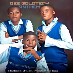 Gee Goldtech Anthem