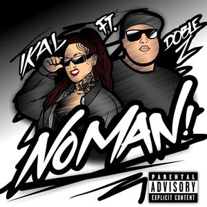 No Ma (feat. Ikal Killa) [Explicit]