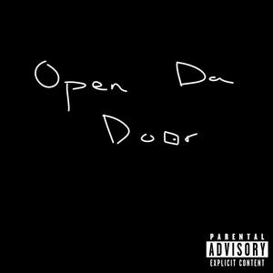 Open Da Door (Explicit)