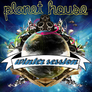 Planet House Winter Session