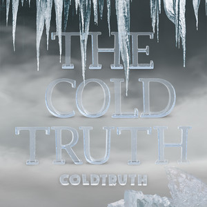 The Cold Truth (Explicit)