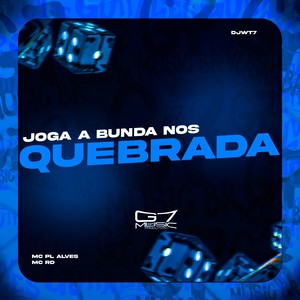 Joga a Bunda Nos quebrada (Explicit)